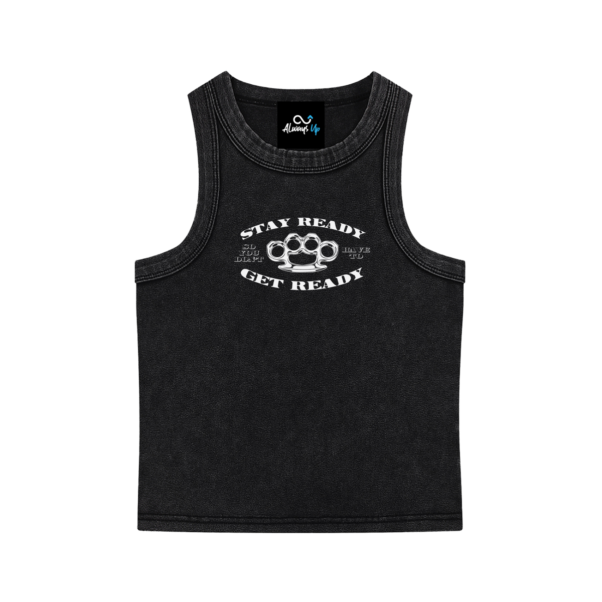 "Stay Ready" Snow Washed Tank Top (White Text)
